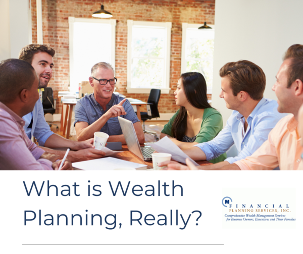What is Wealth Planning, Really?